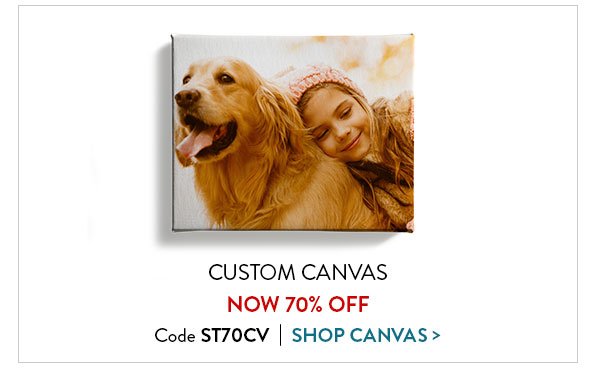 Custom canvas now 70 percent off. Use code ST70CV. Click to shop canvas.