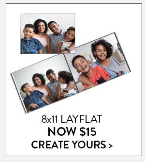 8 by 11 layflat photo books now 15 dollars. Click to create yours.