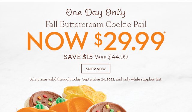 One Day Only - Fall Buttercream Cookie Pail - NOW $29.99*