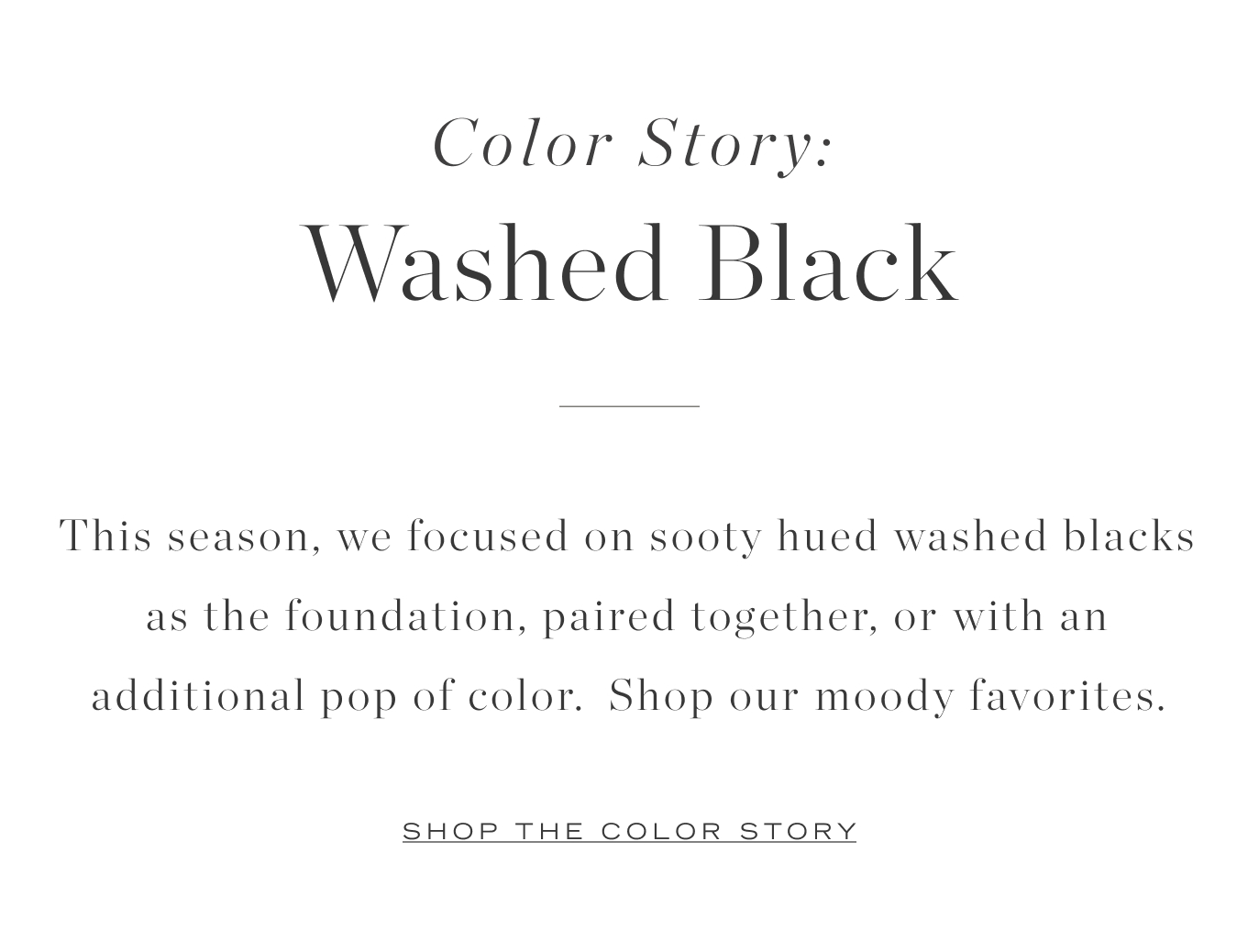 Color Story: Washed Black