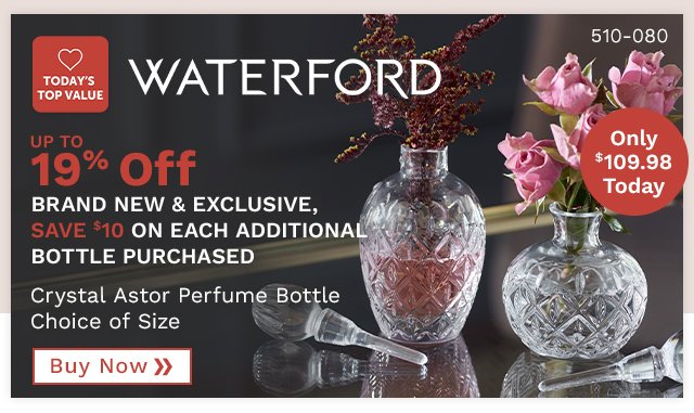 510-080 Waterford Crystal Astor Choice of Size Perfume Bottle - Up to 19% Off - Brand New Exclusive Perfume Bottle, Save $10 on Each Additional Bottle Purchased