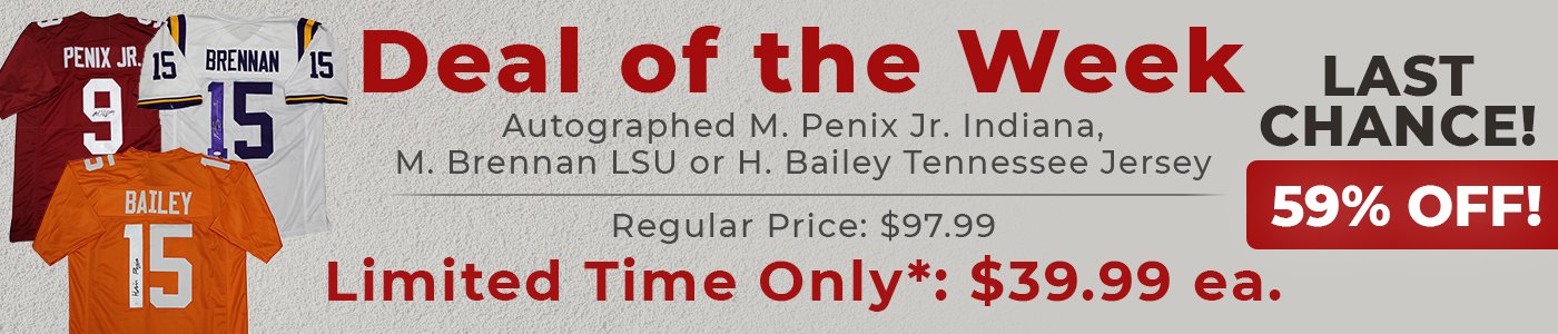 Deal of the Week:Autographed M. Penix Jr. Indiana, M. Brennan LSU or H. Bailey Tennessee Jersey 
