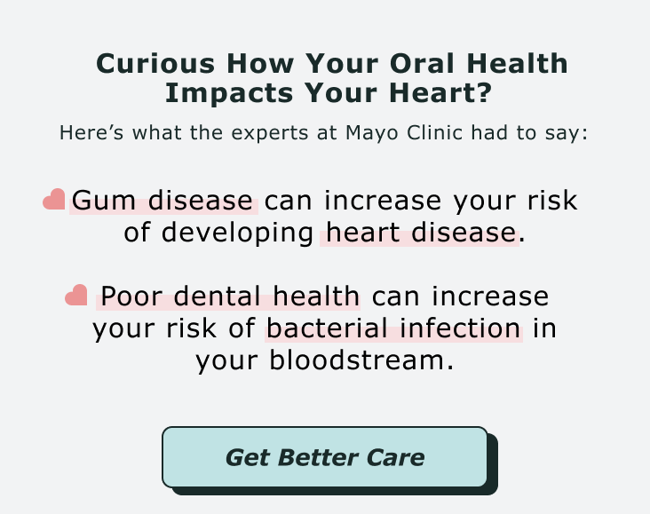 Curious How Your Oral Health Impacts Your Heart?