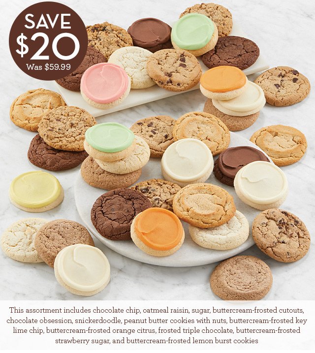 SAVE $20 - This assortment includes chocolate chip, oatmeal raisin, sugar, buttercream-frosted cutouts, chocolate obsession, snickerdoodle, peanut butter cookies with nuts, buttercream-frosted key lime chip, buttercream-frosted orange citrus, frosted triple chocolate, buttercream-frosted strawberry sugar, and buttercream-frosted lemon burst cookies.