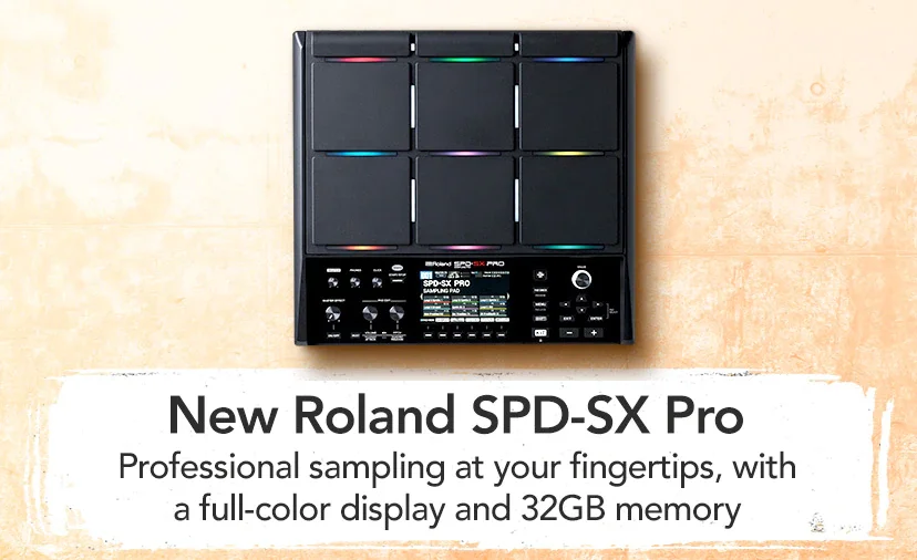 New Roland SPD-SX Pro. Professional sampling at your fingertips, with a full-color display and 32GB memory. Shop Now