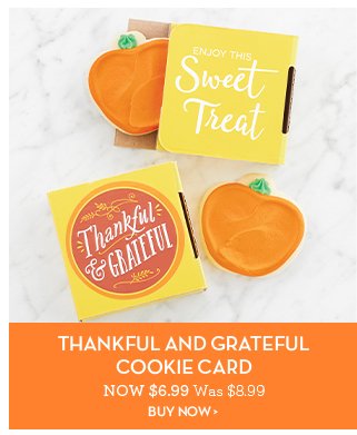 Thankful and Grateful Cookie Card