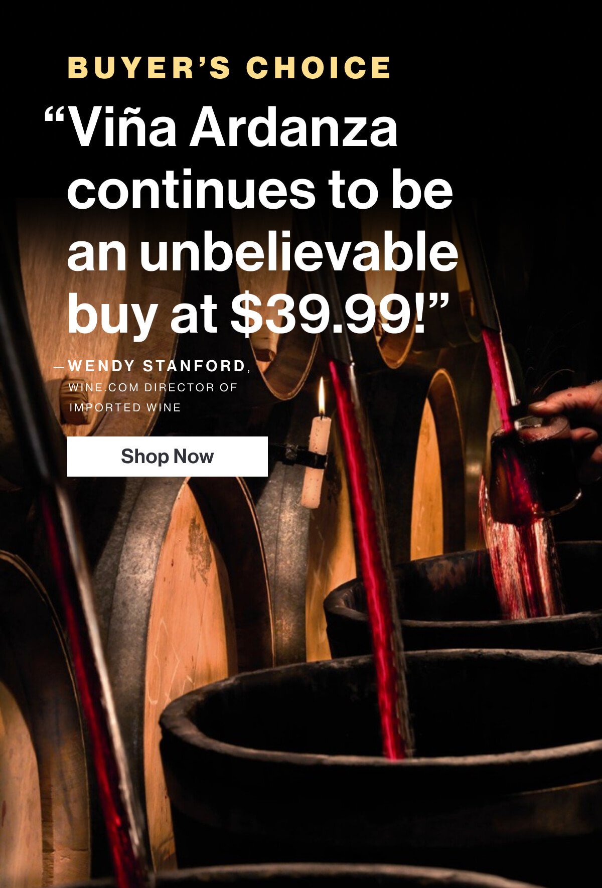 Buyer's Choice - Vina Ardanza continues to be an unbelievable buy at $39.99. Shop Now.