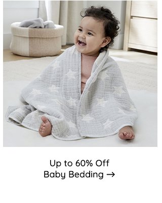 UP TO 60% OFF BABY BEDDING