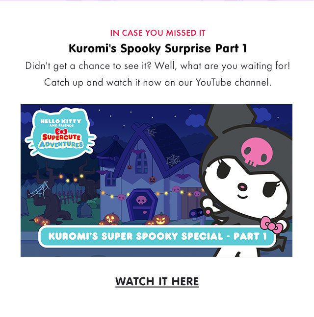 In Case You Missed It | Kuromi's Spooky Surprise