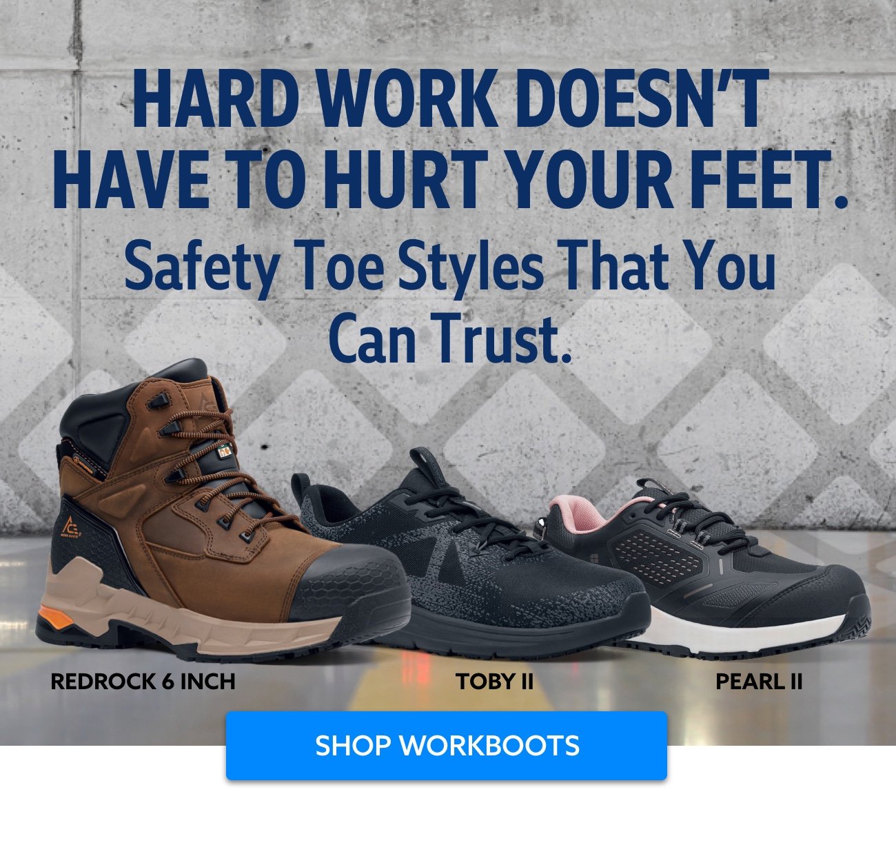 Safety Toe Styles That You Can Trust | Shop Now