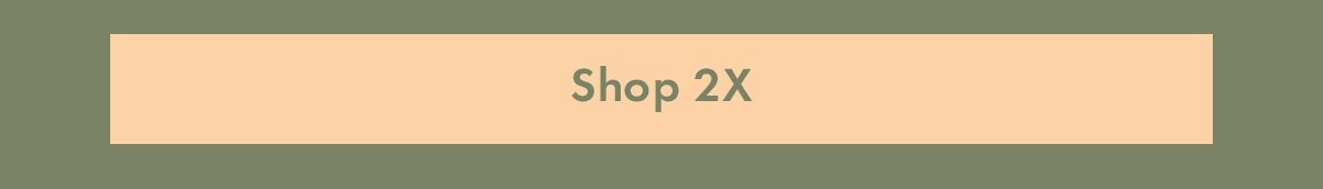 Shop 2X