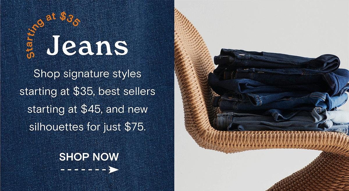 Shop jeans starting at $35