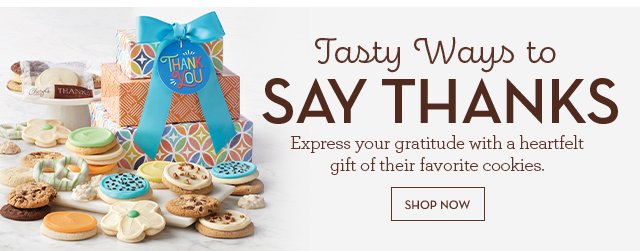 Tasty Ways to Say Thanks - Express your gratitude with a heartfelt gift of their favorite cookies.
