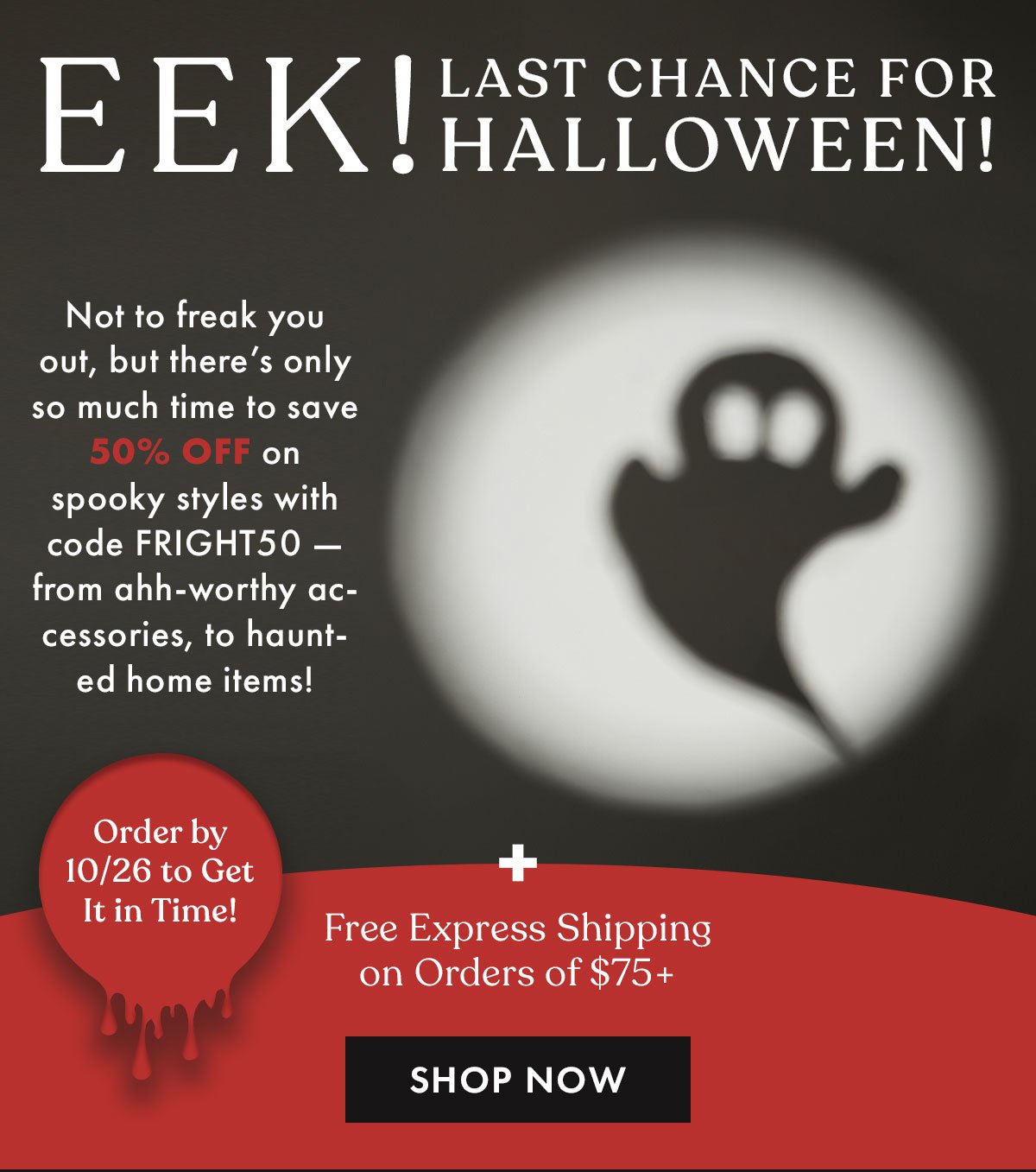 Eek! Last Chance for Halloween!