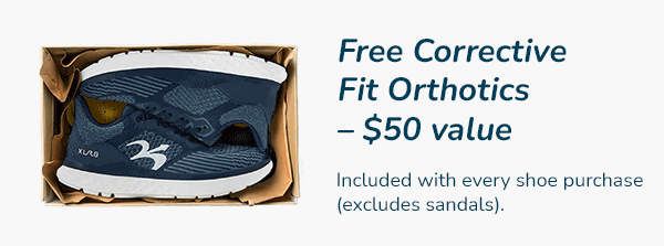 free corrective fit orthotics – $50 value