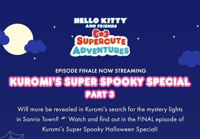 Kuromi's Super Spooky Special Part 3
