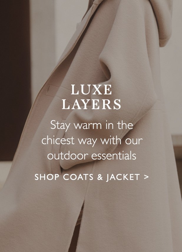 Luxe layers | SHOP COATS & JACKET
