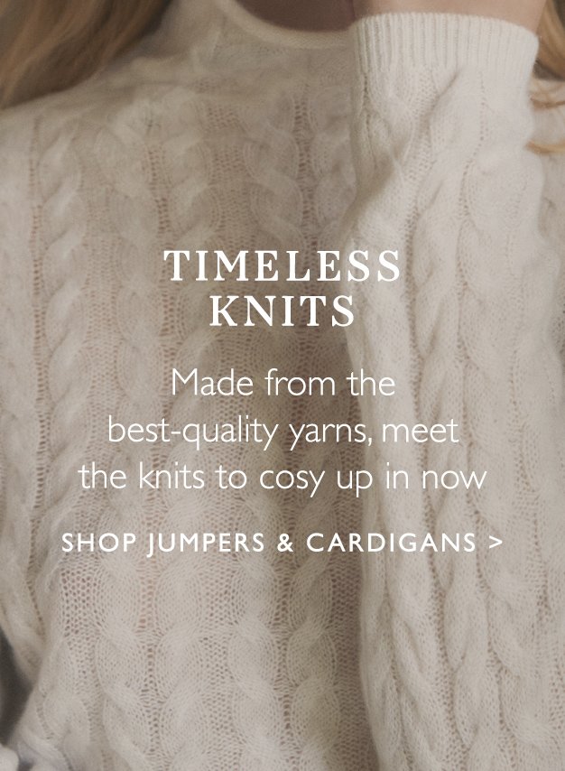 Timeless Knits | SHOP JUMPERS & CARDIGANS