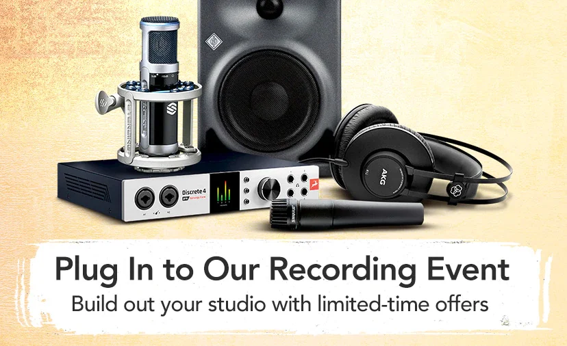 Plug In to Our Recording Event. Build out your studio with limited-time offers. Shop Now