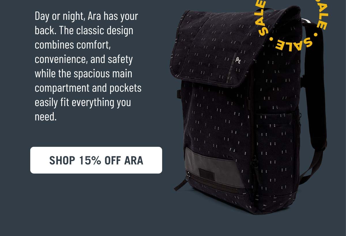 Day or night, Ara has your back. The classic design combines comfort, convenience, and safety while the spacious main compartment and pockets easily fit everything you need.