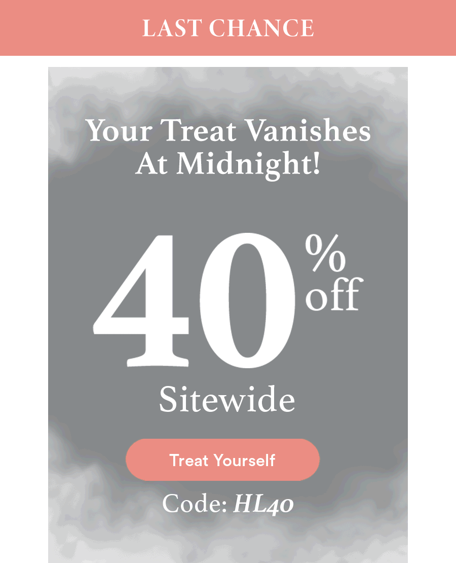 40% OFF Sitewide | Code: HL40