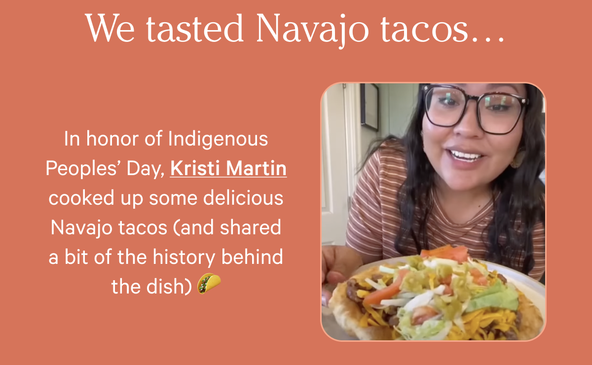 We tasted Navajo tacos… In honor of Indigenous Peoples’ Day, Kristi Martin cooked up some delicious Navajo tacos (and shared a bit of the history behind the dish) 🌮