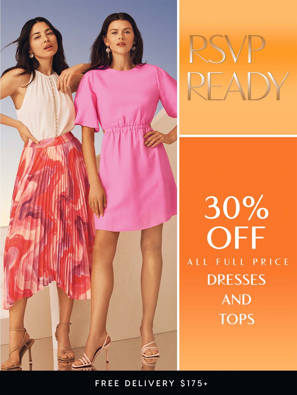 RSVP Yes. 30% Off All Full Price Dresses & Tops
