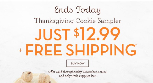 Ends Today - Thanksgiving Cookie Sampler - Just $12.99 + Free Shipping*