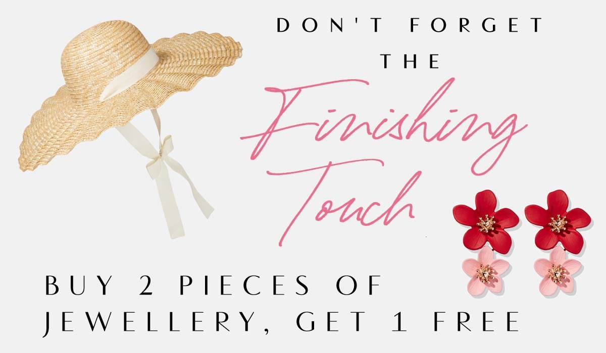 Don't Forget The Finishing Touch. Buy 2, Get 1 Free Jewellery