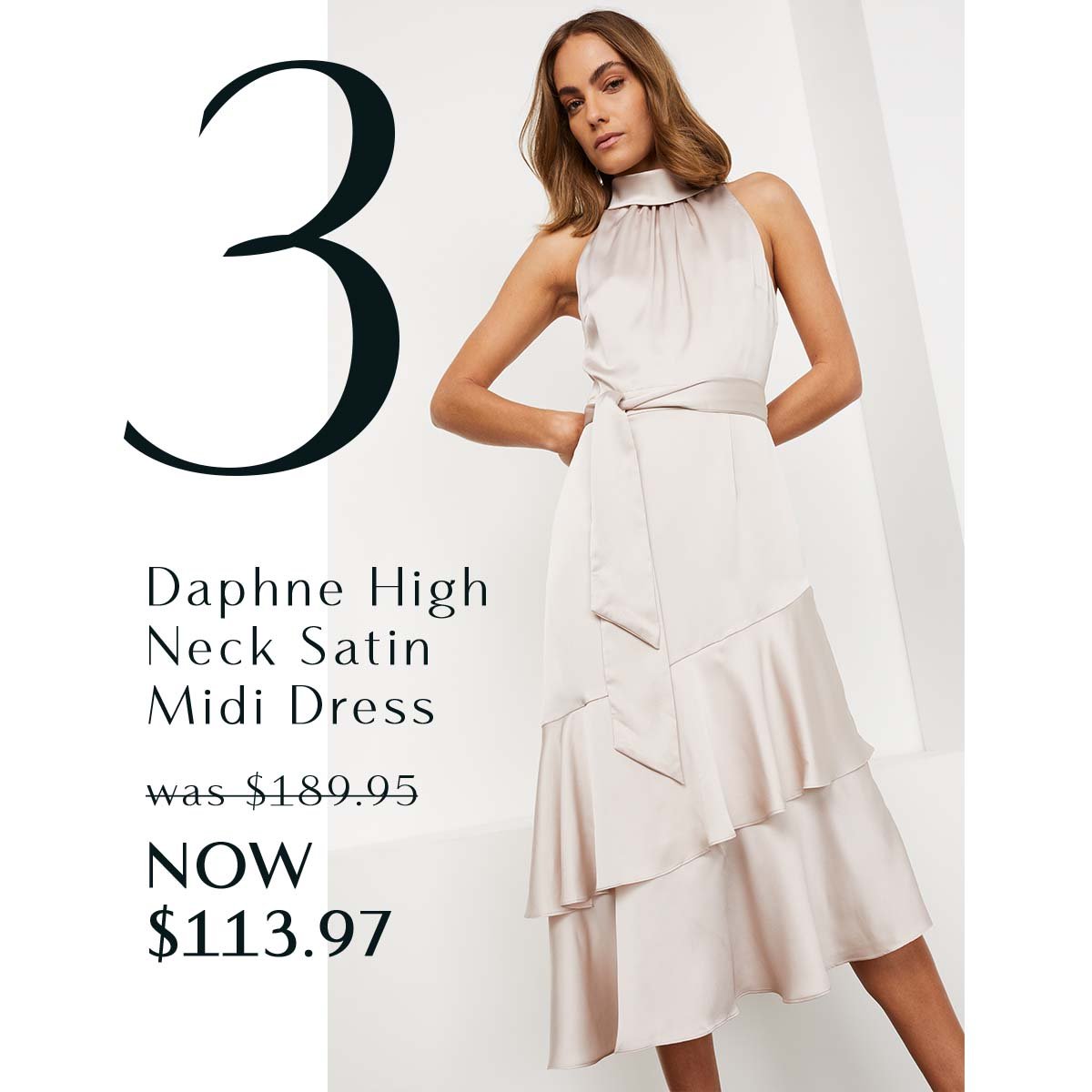 4. Daphne High Neck Satin Midi Dress was $189.95 NOW $113.97