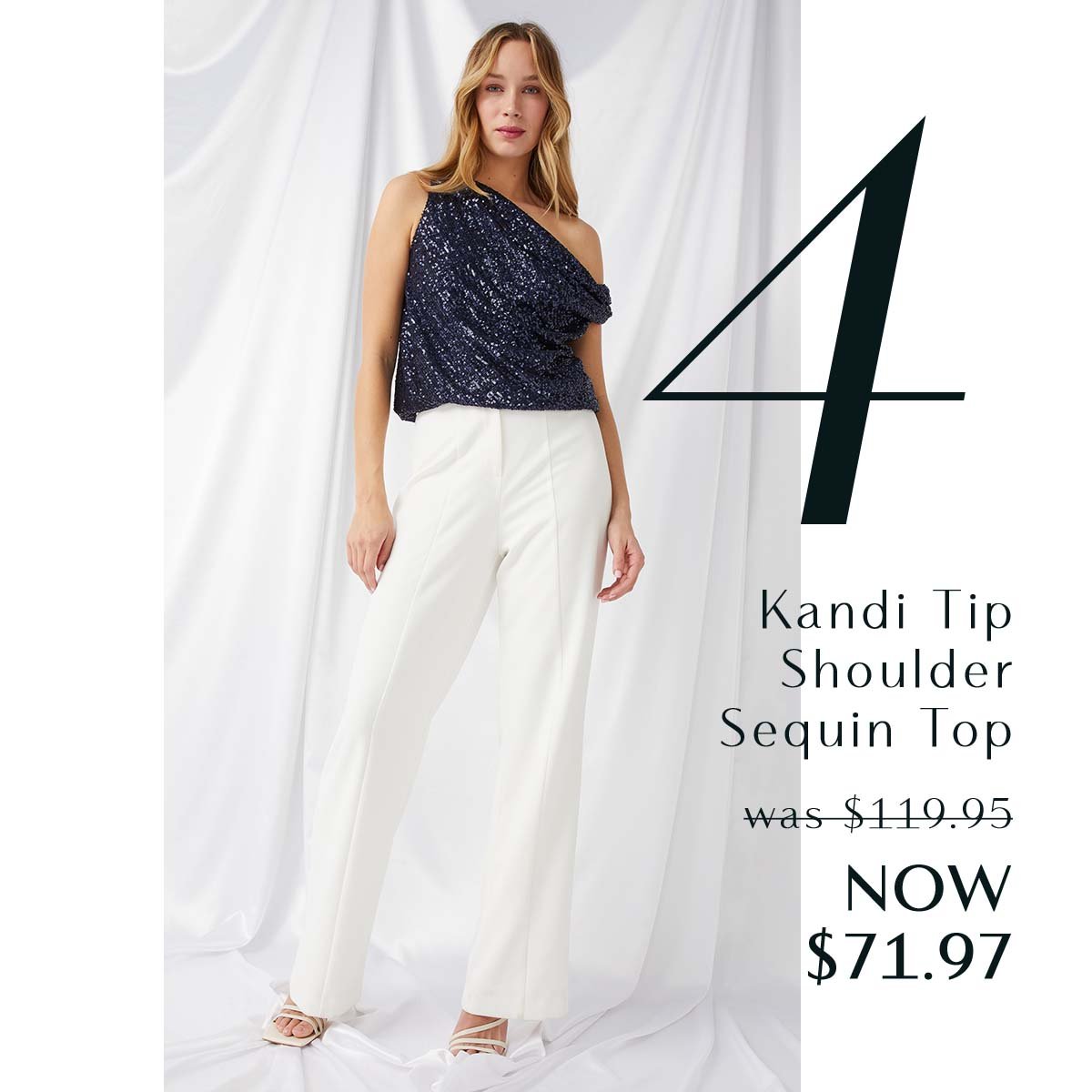 3. Kandi Tip Shoulder Sequin Top  was $119.95 NOW $71.97
