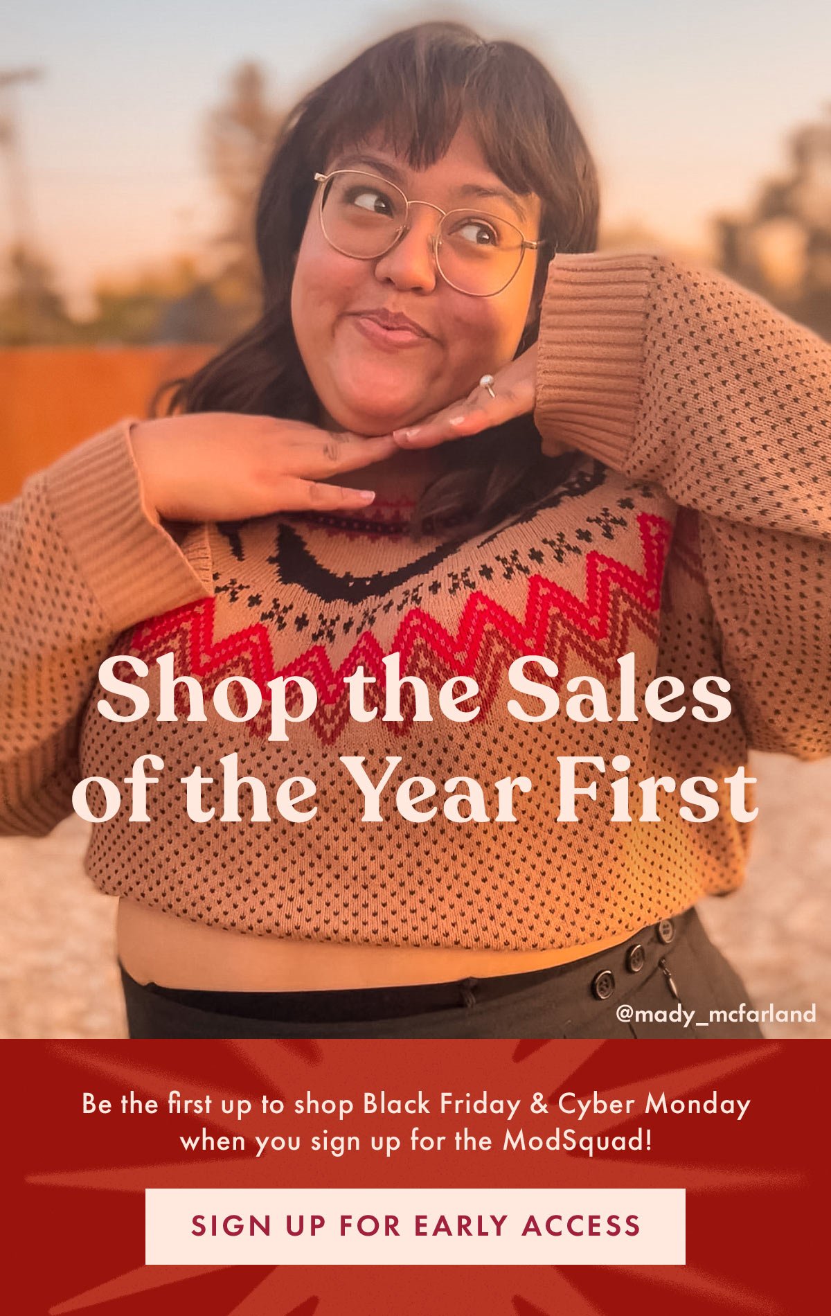 Shop The Sales of the Year First | Sign Up For Early Access