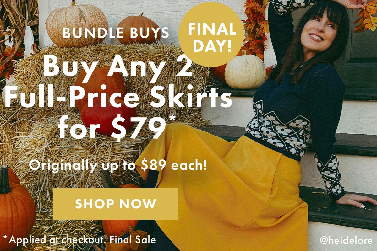 Bundle Buys | Buy Any 2 Full-Price Skirts for $79