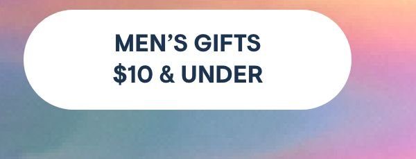 Shop Men's Gifts $10 & Under