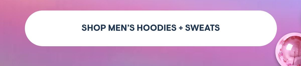 Shop Men's Hoodies + Sweats