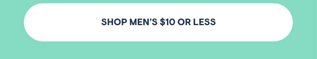 Shop Men's $10 or Less