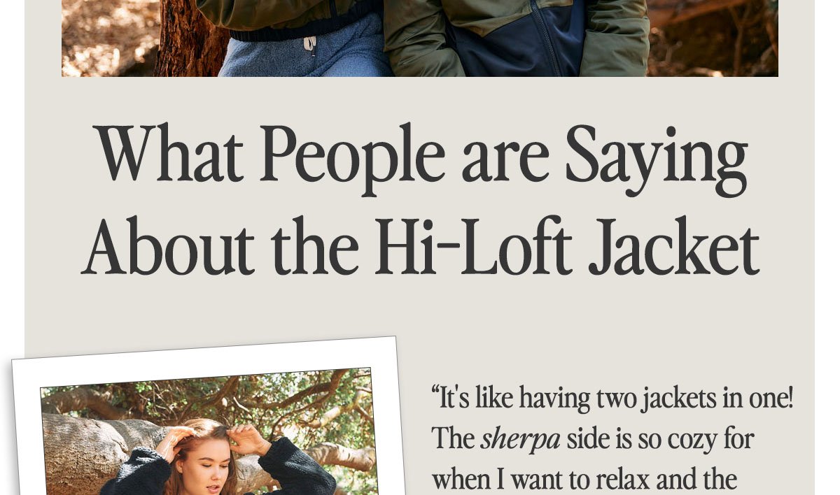 what people are saying about the hi loft jackets