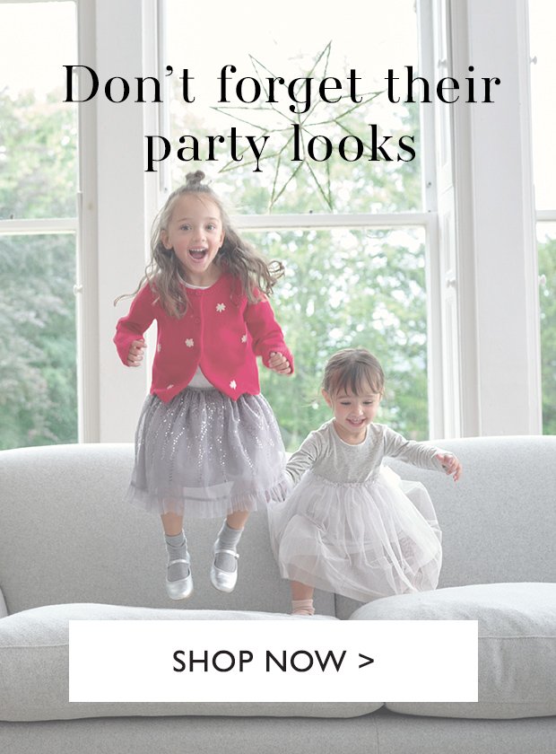 Don't forget their party looks | SHOP NOW