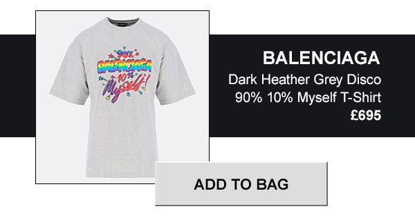 Balenciaga. Dark Heather Grey Disco 90% 10% myself T-shirt. Add to bag