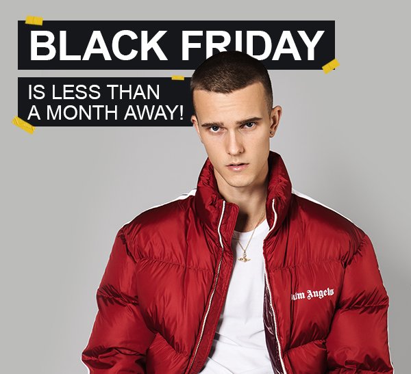 Black Friday is less than a month away!