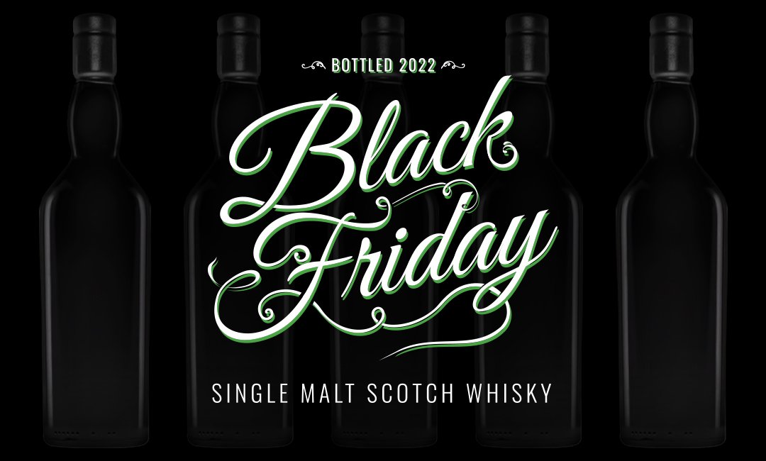 Black Friday Whisky