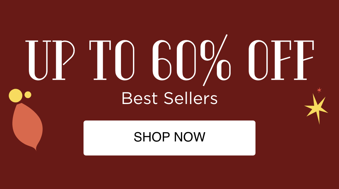 Up To 60% OFF Best Sellers