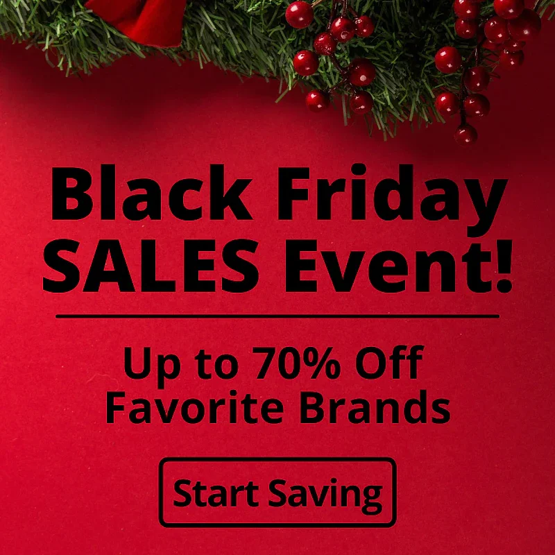 Black Friday Sales Event! Up to 70% Off on favorite brands!