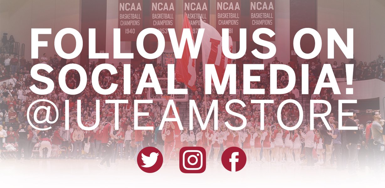 Follow us on Social Media! @IUTeamStore
