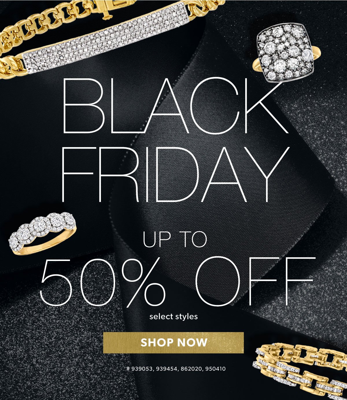 Black Friday Up To 50% Off Select Styles. Shop Now
