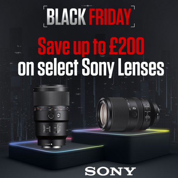 Save up to £200 on select Sony Lenses