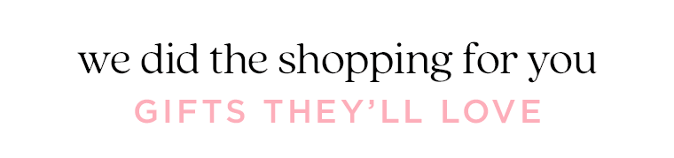 we did the shopping for you