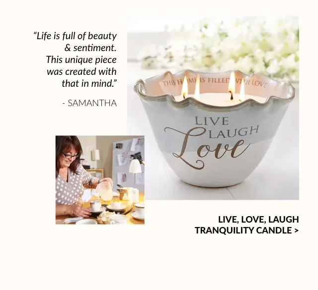 LIVE, LOVE, LAUGH TRANQUILITY CANDLE