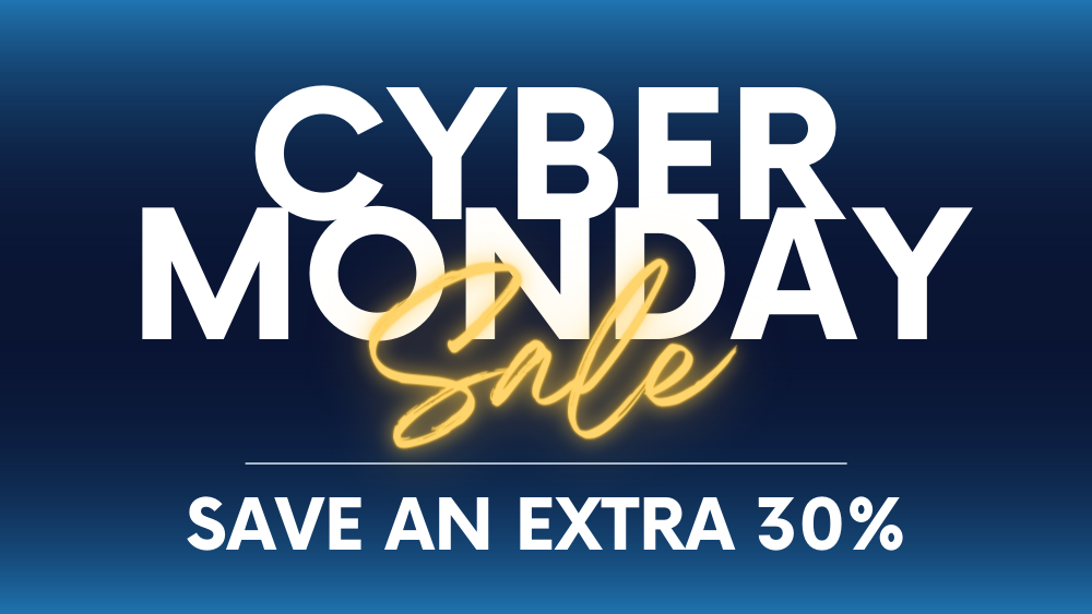 CYBER MONDAY SALE - SAVE AN EXTRA 30%