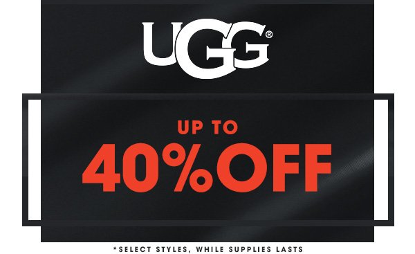 UGG UP TO 40% OFF